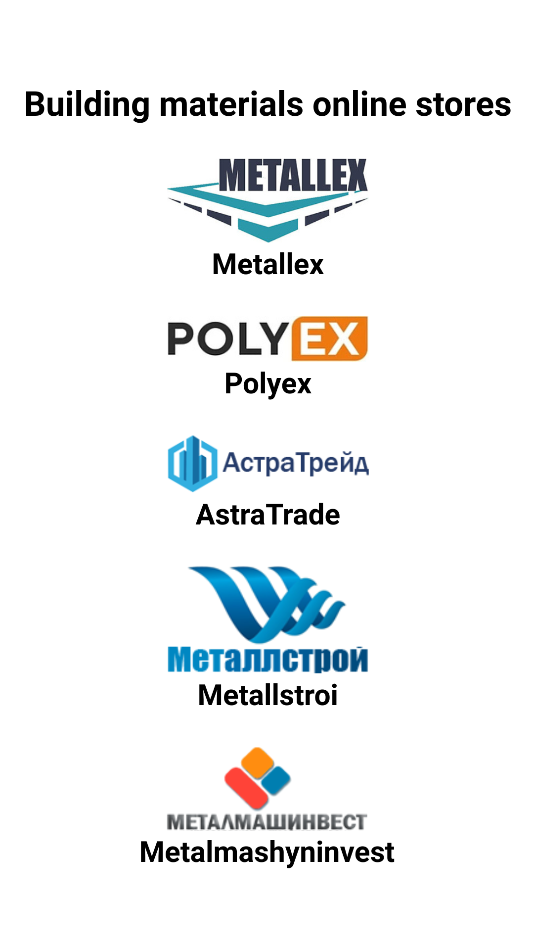Building materials online stores — Metallex, Polyex, AstraTrade, Metallstroi, Metalmashyninvest.